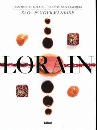 Produktbild: Lorain, la C&ocirc;te Saint-Jacques : saga et gourmandise