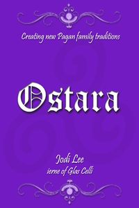 Produktbild: Ostara - Creating New Pagan Family Traditions