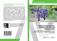 Produktbild: Einfluss biologischer Hefederivate auf die Weinqualit&auml;t