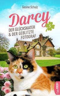 Produktbild: Darcy - Der Gl&uuml;ckskater und der geblitzte Fotograf