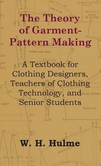 Produktbild: Theory of Garment-Pattern Making - A Textbook for Clothing Designers, Teachers of Clothing Technology, and Senior Students