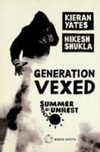 Produktbild: Summer of Unrest: Generation Vexed: What the English Riots Don't Tell Us About Our Nation's Youth