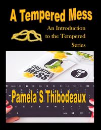 Produktbild: A Tempered Mess (Tempered Series)