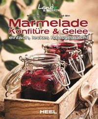Produktbild: Marmelade, Konfit&uuml;re & Gelee einfach, lecker, hausgemacht
