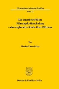 Produktbild: Die innerbetriebliche F&uuml;hrungskr&auml;fteschulung - eine explorative Studie ihrer Effizienz.