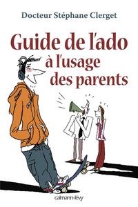 Produktbild: Guide de l'ado &agrave; l'usage des parents