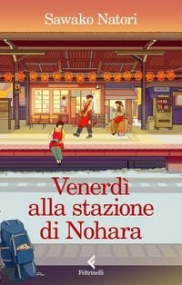 Produktbild: Venerd&igrave; alla stazione di Nohara