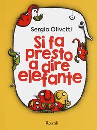Produktbild: Si fa presto a dire elefante