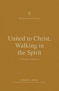 Produktbild: United to Christ, Walking in the Spirit