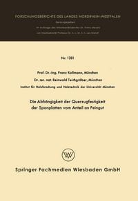 Produktbild: Die Abh&auml;ngigkeit der Querzugfestigkeit der Spanplatten vom Anteil an Feingut