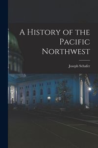 Produktbild: A History of the Pacific Northwest