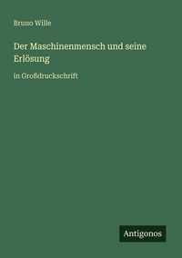 Produktbild: Der Maschinenmensch und seine Erl&ouml;sung