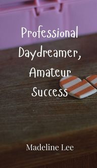Produktbild: Professional Daydreamer, Amateur Success