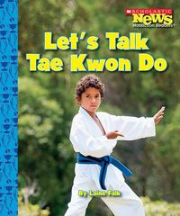 Produktbild: Let's Talk Tae Kwon Do (Scholastic News Nonfiction Readers: Sports Talk)