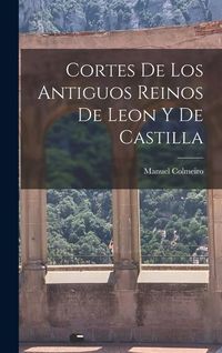 Produktbild: Cortes de los Antiguos Reinos de Leon y de Castilla