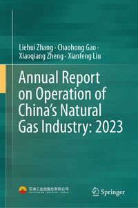 Produktbild: Annual Report on Operation of China&rsquo;s Natural Gas Industry: 2023