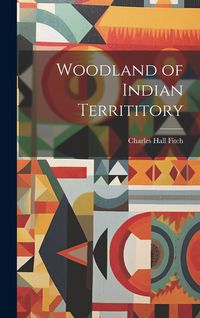 Produktbild: Woodland of Indian Territitory