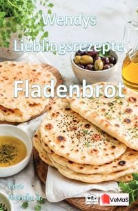 Produktbild: Wendys Lieblingsrezepte - Fladenbrot