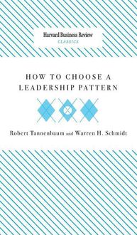 Bild vom Artikel How to Choose a Leadership Pattern vom Autor Robert Tannenbaum