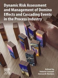 Produktbild: Dynamic Risk Assessment and Management of Domino Effects and Cascading Events in the Process Industry