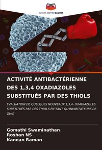 Produktbild: Activit&eacute; Antibact&eacute;rienne des 1,3,4 Oxadiazoles Substitu&eacute;s Par des Thiols