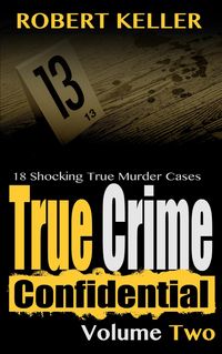 Produktbild: True Crime Confidential Volume 2