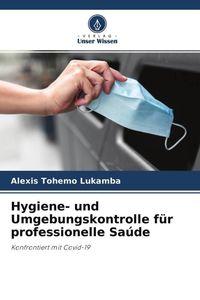 Produktbild: Hygiene- und Umgebungskontrolle f&uuml;r professionelle Sa&uacute;de