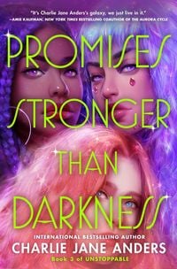 Bild vom Artikel Promises Stronger Than Darkness vom Autor Charlie Jane Anders