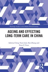 Produktbild: Ageing and Effecting Long-term Care in China