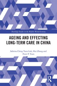 Produktbild: Ageing and Effecting Long-term Care in China