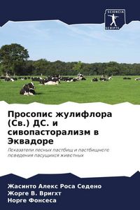Produktbild: Prosopis zhuliflora (Sw.) DS. i siwopastoralizm w Jekwadore