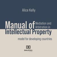 Produktbild: Manual of Mediation and Arbitration in Intellectual Property