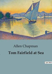 Produktbild: Tom Fairfield at Sea