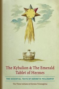 Produktbild: The Kybalion & The Emerald Tablet of Hermes