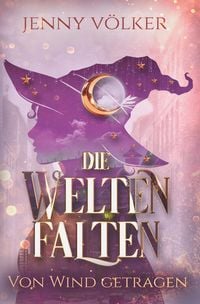 Produktbild: Die Weltenfalten &ndash; Von Wind getragen