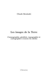 Produktbild: Les images de la terre - cosmographie, geodesie, topographie