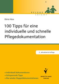 Bild vom Artikel 100 Tipps für eine individuelle und schnelle Pflegedokumentation vom Autor Dörte Häse