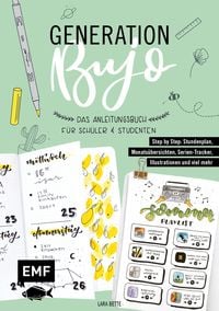 Produktbild: Generation BuJo &ndash; Das Anleitungsbuch f&uuml;r Sch&uuml;ler und Studenten
