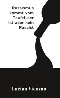 Produktbild: Rassismus kommt vom Teufel, der ist aber kein Rassist