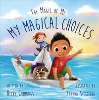 Bild vom Artikel My Magical Choices: Deluxe Jacketed Edition vom Autor Becky Cummings