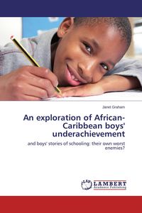 Produktbild: An exploration of African-Caribbean boys' underachievement