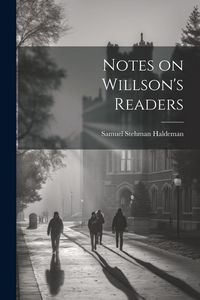 Produktbild: Notes on Willson's Readers