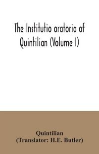 Produktbild: The institutio oratoria of Quintilian (Volume I)