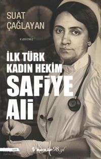 Produktbild: Ilk T&uuml;rk Kadin Hekim Safiye Ali