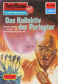 Produktbild: Perry Rhodan 1099: Das Kollektiv der Porleyter