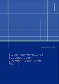 Produktbild: Studien zur Volkskunde S&uuml;dosteuropas und des mediterranen Raums