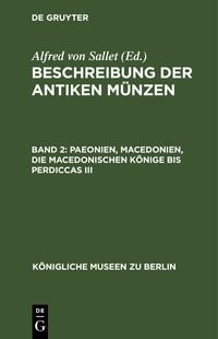 Produktbild: Paeonien, Macedonien, die macedonischen K&ouml;nige bis Perdiccas III