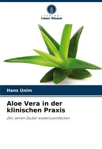 Produktbild: Aloe Vera in der klinischen Praxis