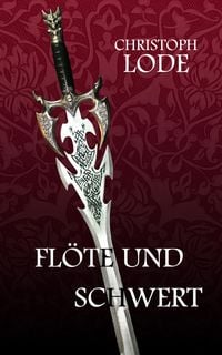 Produktbild: Fl&ouml;te und Schwert