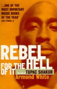 Produktbild: White, A: Rebel for the Hell of it